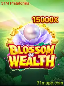 BlossomofWealth: Uma Jornada Estratégica na 31M Plataforma